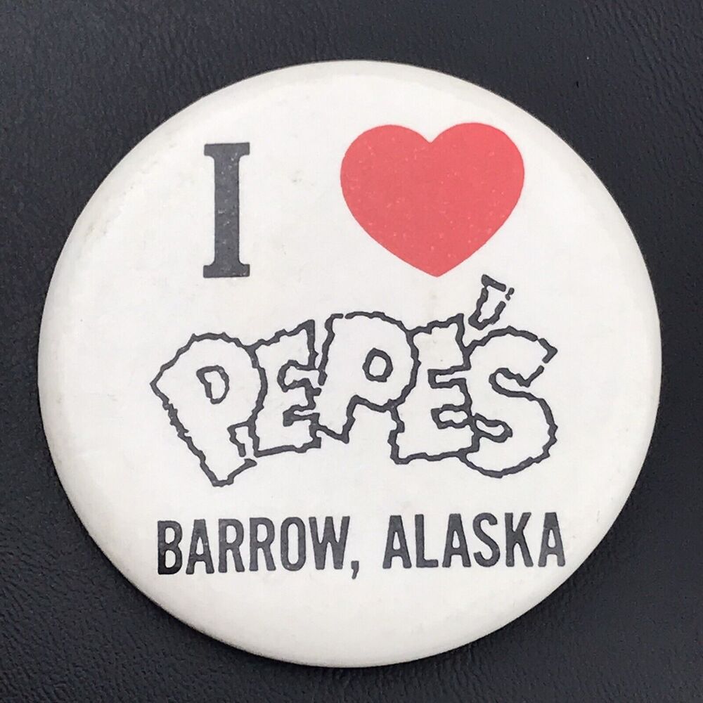 I Love Pepe’s Barrow Alaska Pin Button Pinback Vintage Heart